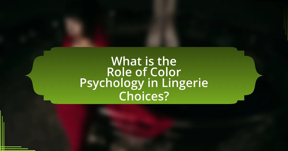 What is the Role of Color Psychology in Lingerie Choices?