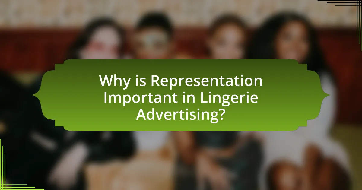 Why is Representation Important in Lingerie Advertising?